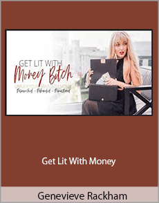 Genevieve Rackham - Get Lit With Money