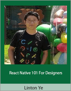 Linton Ye - React Native 101 For Designers