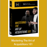 Mastering The Art of Acquisitions 101