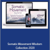 Somatic Movement Wisdom Collection 2020