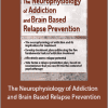 Tim Worden - The Neurophysiology of Addiction and Brain Based Relapse Prevention